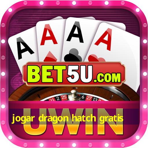 jogar dragon hatch gratis