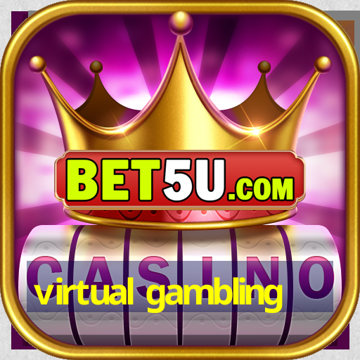 virtual gambling